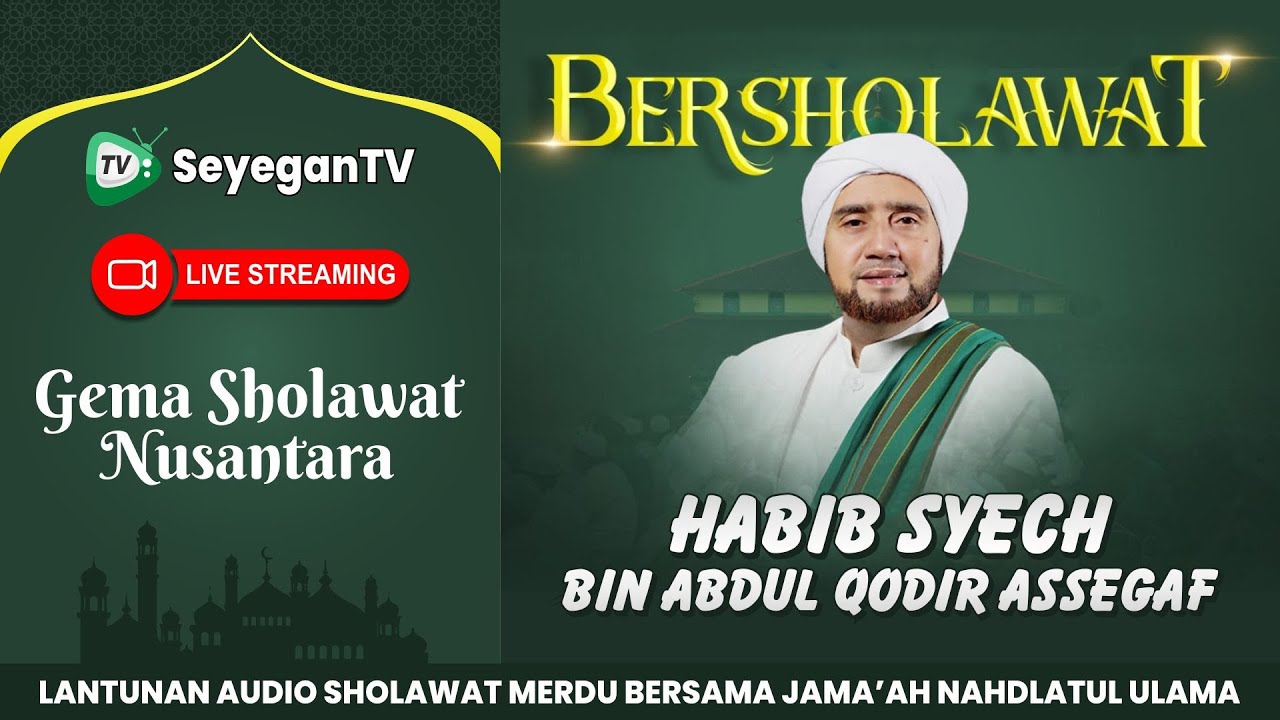 🔴 HABIB SYECH LIVE SHOLAWAT | Gema Sholawat 2026 | Sholawat Nabi Merdu