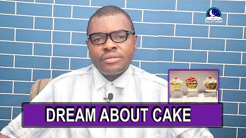 MEANING OF CAKE IN DREAM - Evangelist Joshua Orekhie Dream Dictionary - DayDayNews