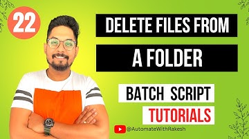 Batch Script to Delete Files in a Folder
