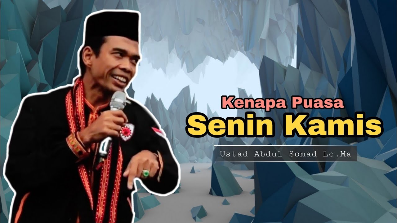 Kenapa Puasa Senin Kamis | Ustad Abdul Somad Lc.Ma - YouTube