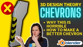 3D Design Theory - How to Build a Better Chevron