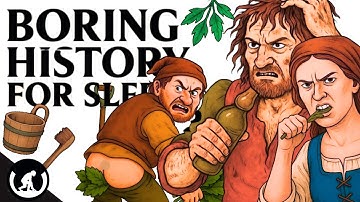 Boring History For Sleep | What HYGIENE Was Like in Medieval Times and more 