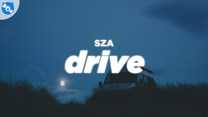 SZA - Drive (Clean - Lyrics)