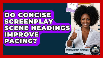 Do Concise Screenplay Scene Headings Improve Pacing? - Screenwriter