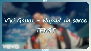 Viki Gabor - Napad na serce (Tekst)