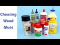 How to Choose Wood Glues: Woodworking for Beginners #7 -  Woodworkweb