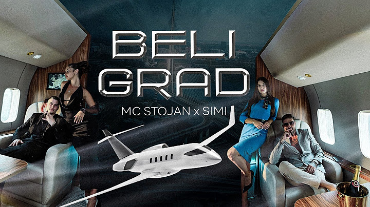 MC STOJAN x SIMI - BELI GRAD (OFFICIAL VIDEO)