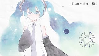 Hello, Dear Planet ― feat. 初音ミク&花隈千冬