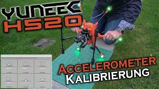 Yuneec H520 - ACCelerometer Kalibrierung - Tutorial (german | deutsch)