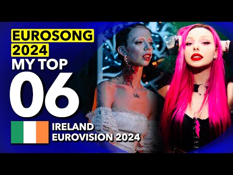 ?? Eurosong 2024 | My Top 06 (Ireland Eurovision 2024)