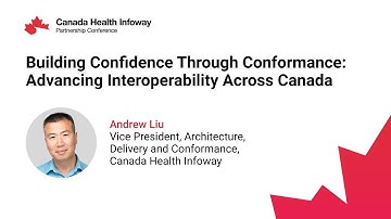 2025 Infoway Partnership Conference: Building Confidence Through Conformance