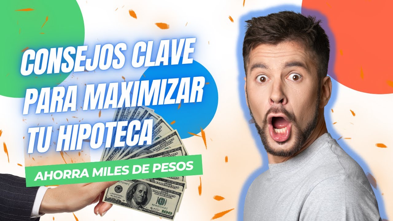 ¿Cómo OBTENGO el mejor CRÉDITO HIPOTECARIO en 2024? 🚀 - YouTube