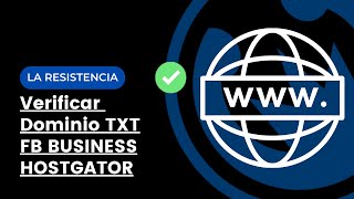 Verificar Domino en Facebook Business manager con Hostgator mediante TXT screenshot 3