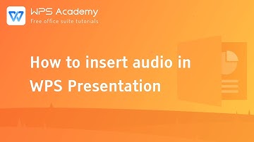 [WPS Academy] 1.1.4 PPT: How to insert audio in WPS Presentation
