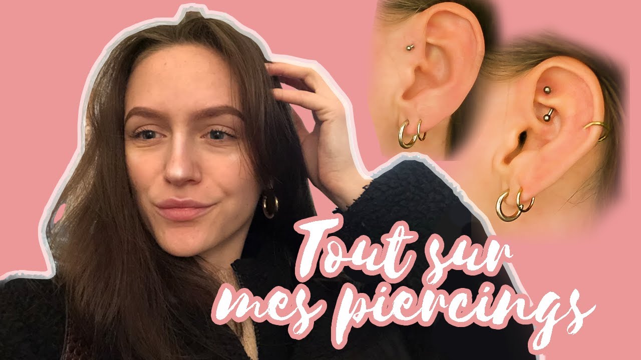 TOUT SUR MES PIERCINGS - YouTube