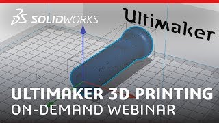 Ultimaker 3D printing on-demand webinar - SOLIDWORKS - YouTube