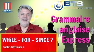 Grammaire anglaise : quelle est la différence entre  FOR DURING et WHILE 