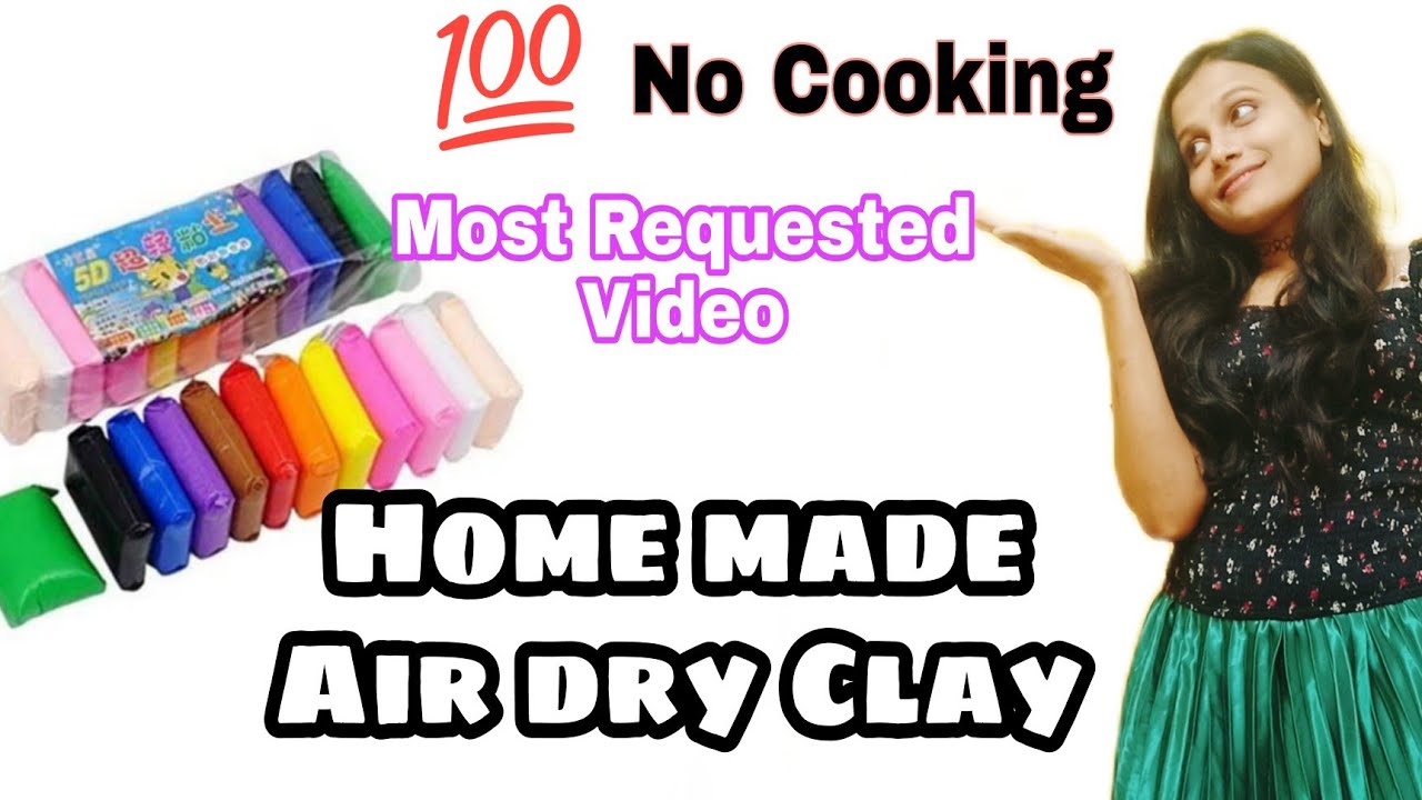 Home Made Air Dry Clay/No Cooking/ YouTube