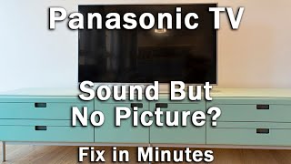 Panasonic TV HAS Sound But NO Picture | Black Screen WITH Sound | 10-Min Fixes