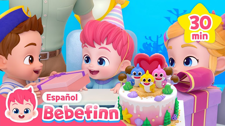 Feliz Cumpleaños🥳 con Bebefinn | Las Mejores Canciones Infantiles | Bebefinn en español