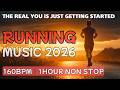 Running Music 160BPM|The Old You Stopped. The Real You Starts Now|1 Hour Workout Music 2026