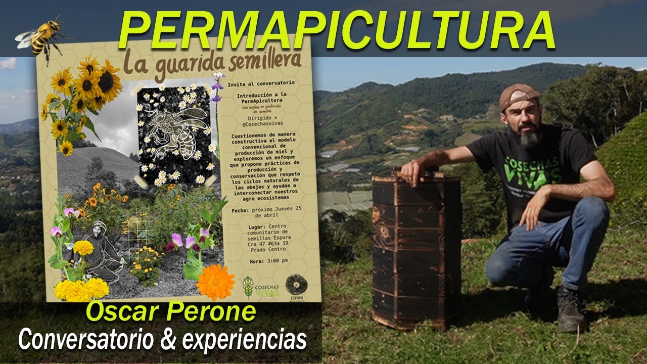 PERMAPICULTURA - Conversatorio/Espora Semillas Originarias