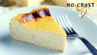 This CRUSTLESS cheesecake is the EASIEST (healthy) cheesecake ever