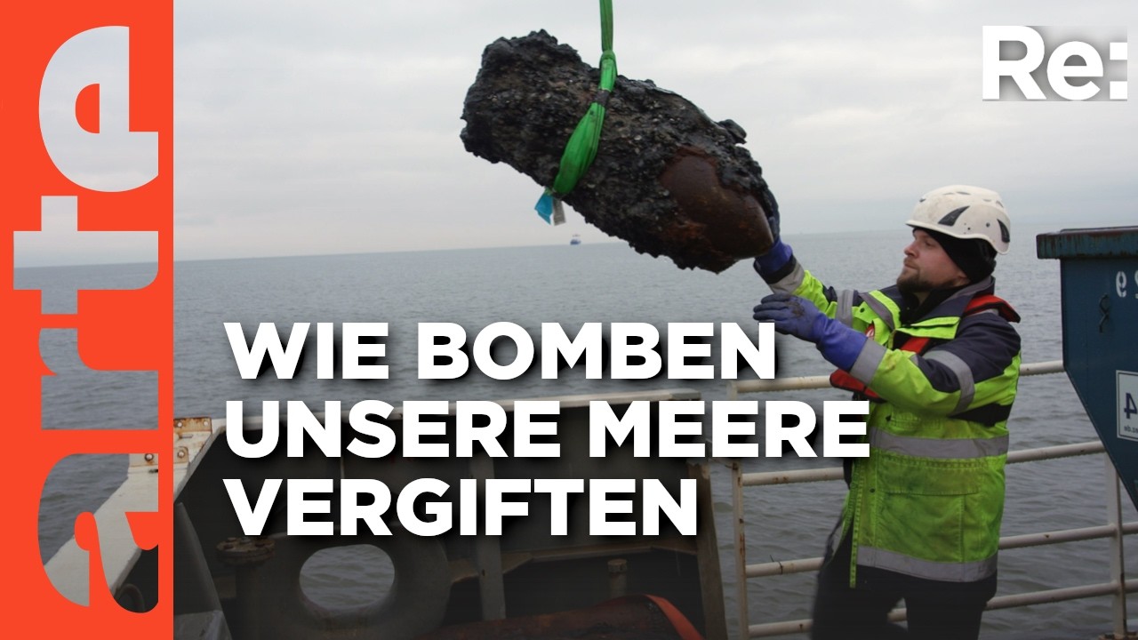 Mission Munitionsbergung aus dem Meer | ARTE Re: