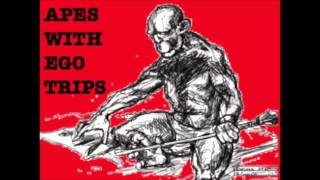 Apes With Ego Trips - In The Sand
