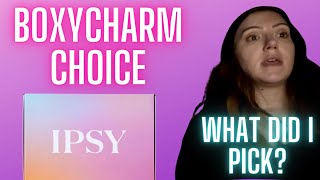 MAY 2024 BOXYCHARM | IPSY CHOICES, VARIATION & ADDONS