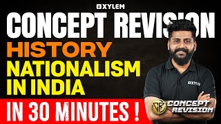 Class 10 CBSE History - Nationalism in India | Concept Revision | Xylem Class 10 CBSE