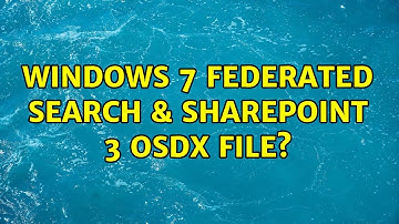 Windows 7 Federated Search & SharePoint 3 osdx file?
