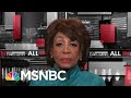 Maxine Waters Tell Chris Hayes That Deutsche Bank Is Cooperating With Her Committee | All In | MSNBC