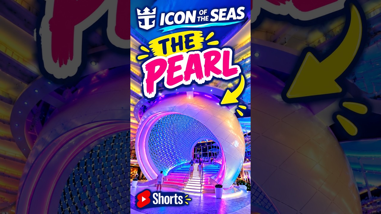 Icon of the Seas Cruise: The Pearl 🐚✨