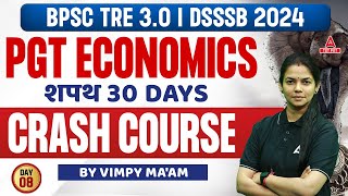 BPSC/DSSSB PGT Economics Crash Course #8 | Economics By Vimpy Ma'am