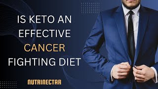 Is Keto an Effective Cancer Fighting Diet #Nutrinectar #easyketo #dietplan #ketodiet