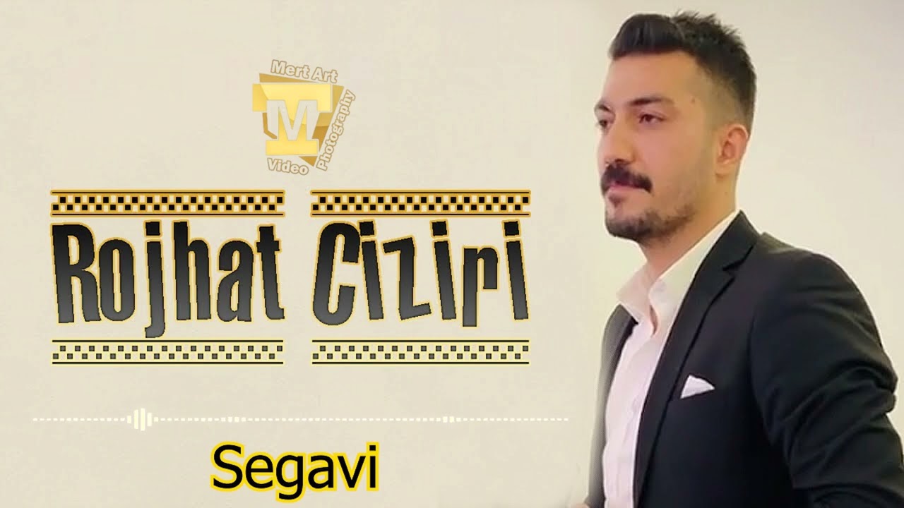 Rojhat Ciziri Segavi (Heyla Gidye Dünyaye Guleke Hewşamede) Karışık 2024