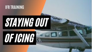 Staying out of Icing Conditions | IFR Training