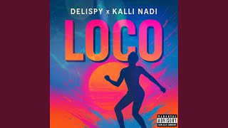 Download Lagu LOCO (feat. Kalli Nadi) MP3 Download Lagu LOCO (feat. Kalli Nadi) MP3