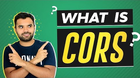 What is CORS | CORS Explained by example