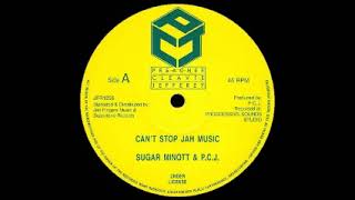 Sugar Minott & P.C.J. - Can't Stop Jah Music / Nah Stop Jah Music