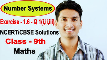 Chapter 1 Exercise 1.6 Q 1(i,ii,iii) - Number Systems class 9 maths - NCERT Solutions