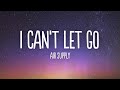 Air Supply I Can T Let Go Lyrics 