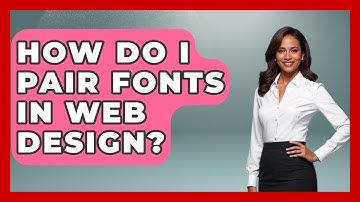 How Do I Pair Fonts In Web Design? - Graphic Design Nerd