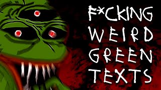TRULY WEIRD GREENTEXT STORIES | Un/x/plainable Greentexts [VOL 2]