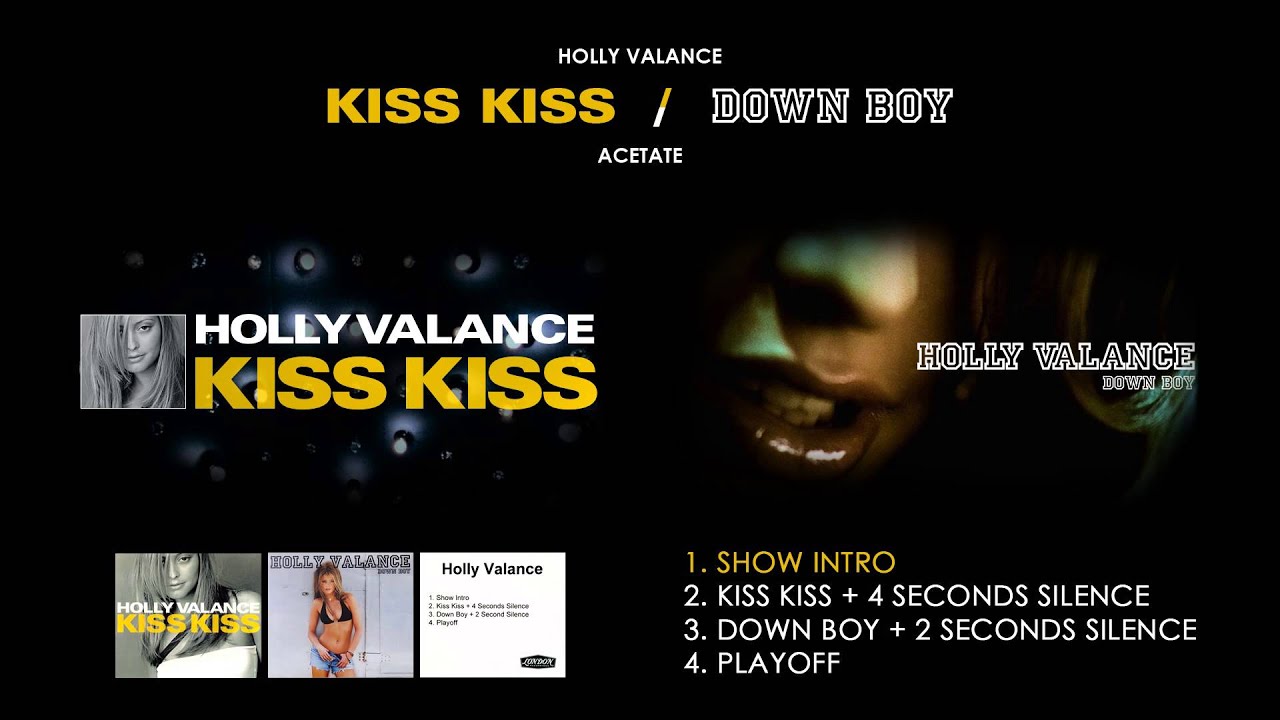 Kiss down. Holly Valance down boy. Kiss интро. Holly Valance down boy перевод.