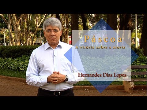 HERNANDES DIAS LOPES - Páscoa, a vitória sobre a morte -  (DLP_104)