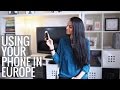 How to use your phone while traveling europe