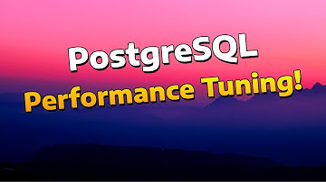 SQL Tutorial: PostgreSQL Performance Tuning!