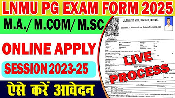 Lnmu PG 4th semester  Exam form online apply 2025 ❤🤷‍♀️ // lnmu pg exam form kaise bhare